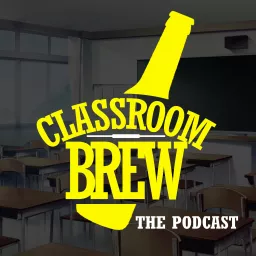 Classroom Brew Podcast artwork