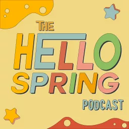 Hello Spring Podcast artwork