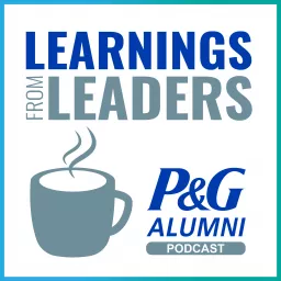 Learnings from Leaders: the P&G Alumni Podcast artwork
