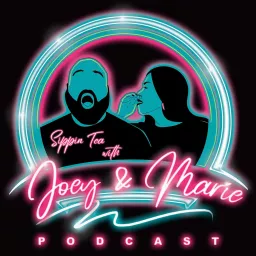 Sippin Tea with Joey & Marie Podcast artwork