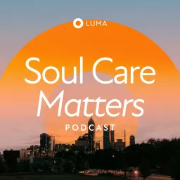 The Soul Care Matters Podcast artwork