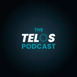 The TELOS Podcast