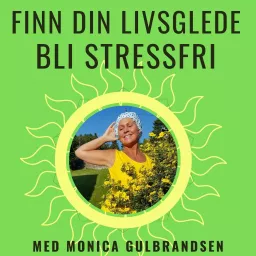 Finn din livsglede - bli stressfri Podcast artwork