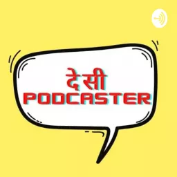 Desi Podcaster | Learn How to start Podcasting in Hindi artwork