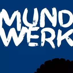 Mundwerk – Der Podcast zur Finanz- und Gründerwelt der Zahnmedizin artwork