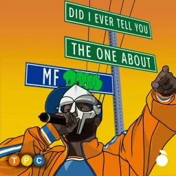 Did I Ever Tell You The One About... MF DOOM Podcast artwork