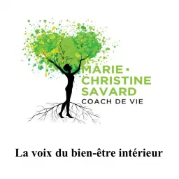 La voix du bien-être intérieur par Marie-Christine Savard