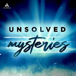 Unsolved Mysteries Podcast artwork