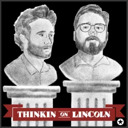 Thinkin' on Lincoln Podcast artwork