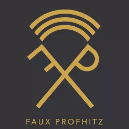 Faux Profhitz Podcast