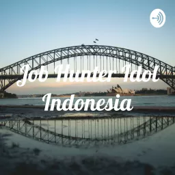 Job Hunter Idol Indonesia Podcast artwork
