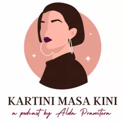 KARTINI MASA KINI Podcast artwork