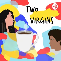 Two Virgins Podcast artwork