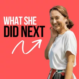 What She Did Next Podcast artwork