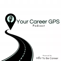 Your Career GPS Podcast artwork