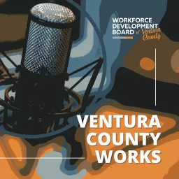 Ventura County Works Podcast artwork