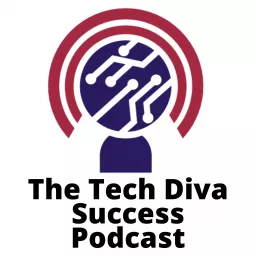 Tech Diva Success Podcast artwork
