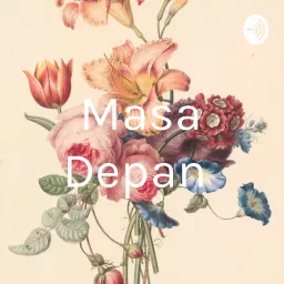 Masa Depan Podcast artwork
