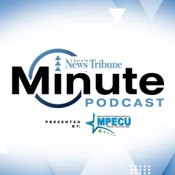 Duluth News Tribune Minute Podcast artwork