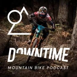 Downtime - The Mountain Bike Podcast artwork