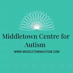 The Middletown Centre for Autism Podcast artwork