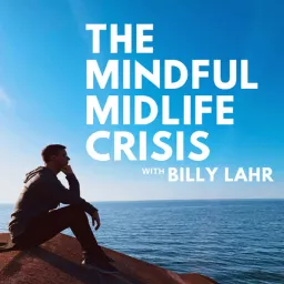 The Mindful Midlife Crisis Podcast artwork