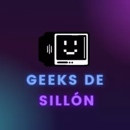 Geeks de Sillón Podcast artwork