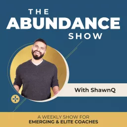 The Abundance Show with ShawnQ Podcast artwork