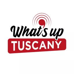What's Up Tuscany Podcast artwork
