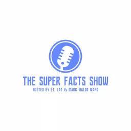 The Super Facts Show Podcast artwork