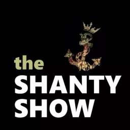 The Shanty Show Podcast artwork