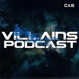 C4S Villains Podcast artwork