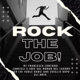 Rock the Job ! Podcast artwork