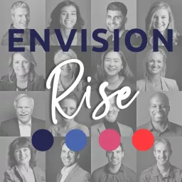 Envision RISE Podcast artwork
