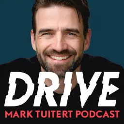 Mark Tuitert Drive Podcast artwork