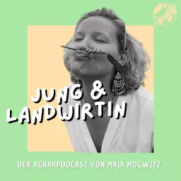 Jung & Landwirtin Podcast artwork