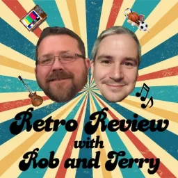 Retro Review with Rob & Terry Podcast artwork