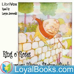 Ring o' Roses: A Nursery Rhyme Picture Book by Unknown