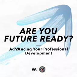 Are You Future Ready? AdVAncing Your Professional Development Podcast artwork
