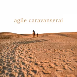 Agile Caravanserai Podcast artwork