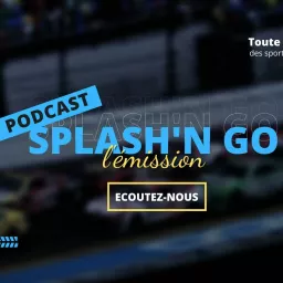 Splash and Go - La NASCAR et l'IndyCar en Français Podcast artwork