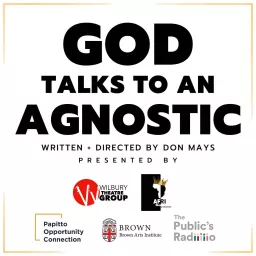 God Talks To An Agnostic Podcast artwork