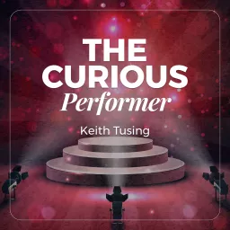 The Curious Performer Podcast artwork