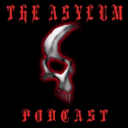 The Asylum Podcast artwork