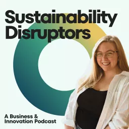 Sustainability Disruptors Podcast artwork