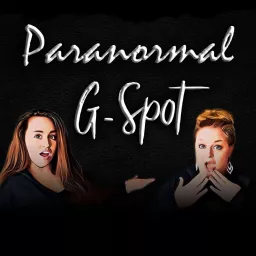 Paranormal G-Spot Podcast artwork