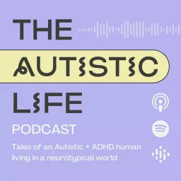 The Autistic Life Podcast artwork
