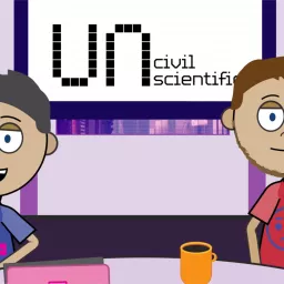 UN { Civil Scientific } Podcast artwork