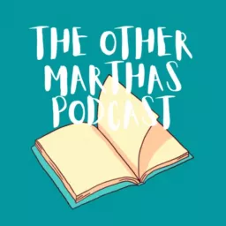 The Other Marthas Podcast artwork