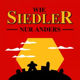 Wie Siedler – nur anders. Ein Brettspiel-Podcast. artwork